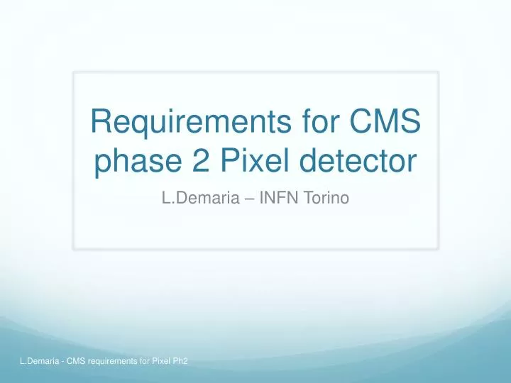 requirements for cms phase 2 pixel detector