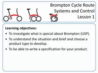 Brompton Cycle Route Systems and Control Lesson 1