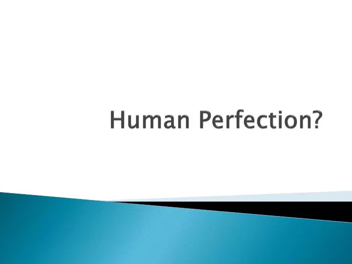 human perfection