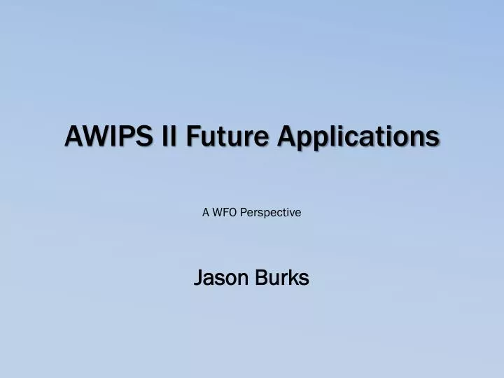 awips ii future applications