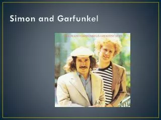 Simon and Garfunkel