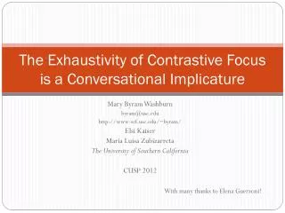 The Exhaustivity of Contrastive Focus is a Conversational Implicature
