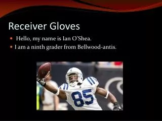 Receiver Gloves