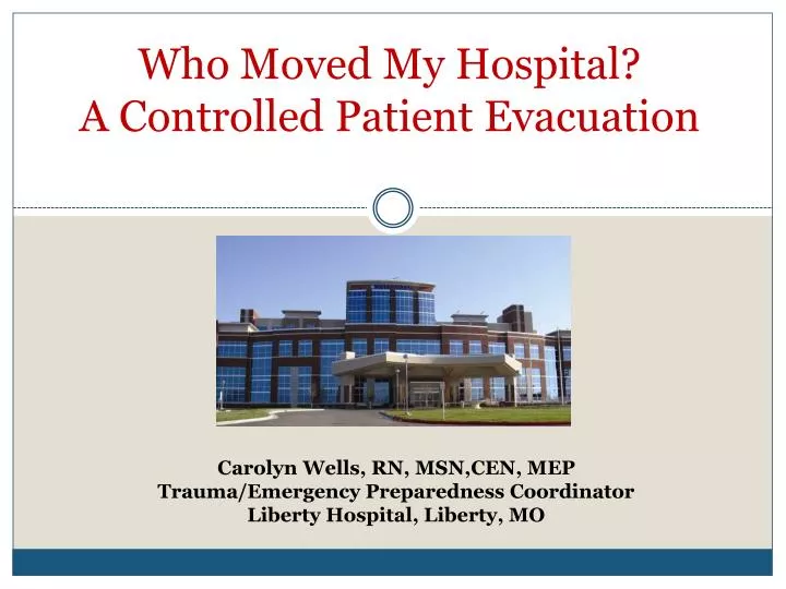 who moved my hospital a controlled patient evacuation