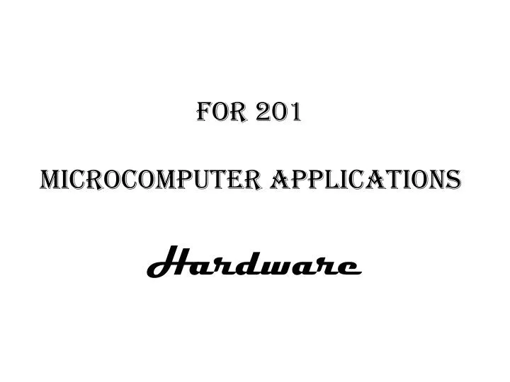 for 201 microcomputer applications