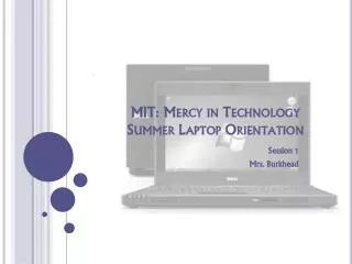 MIT: Mercy in Technology Summer Laptop Orientation