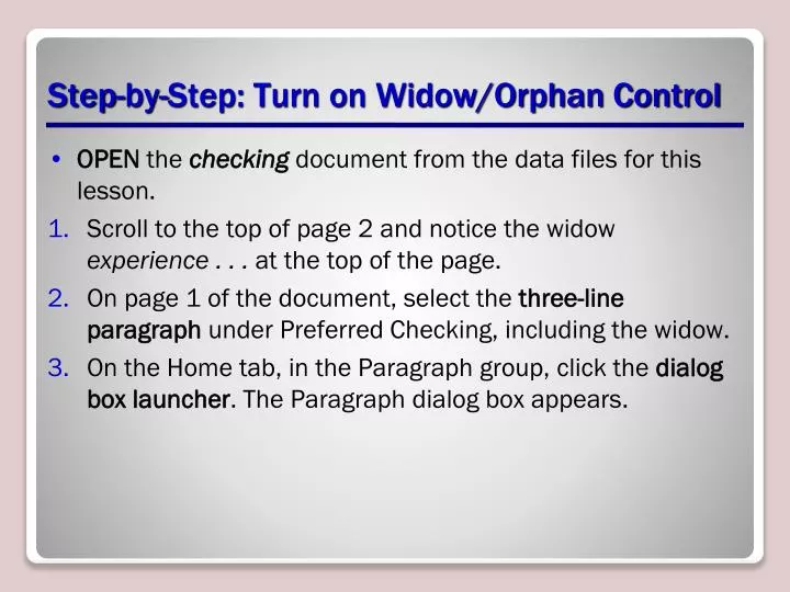 step by step turn on widow orphan control