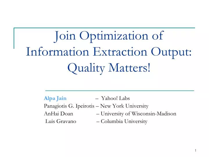 join optimization of information extraction output quality matters