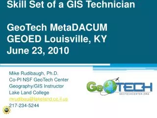 Skill Set of a GIS Technician GeoTech MetaDACUM GEOED Louisville, KY June 23, 2010