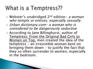 What is a Temptress??