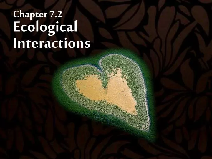 chapter 7 2 ecological interactions