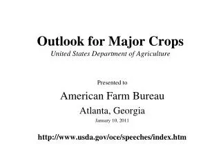 Outlook for Major Crops United States Department of Agriculture