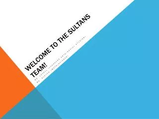 Welcome to the Sultans Team!