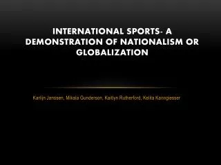 International sports- A Demonstration of Nationalism or globalization