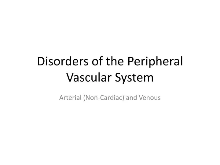 disorders of the peripheral vascular system