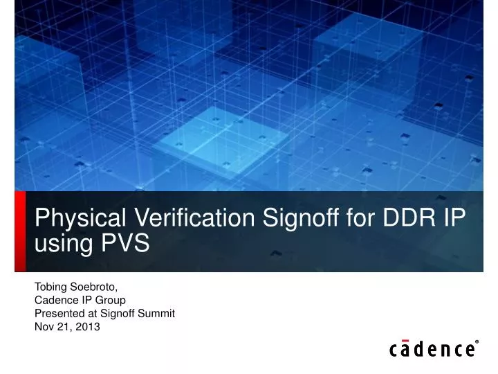 physical verification signoff for ddr ip using pvs