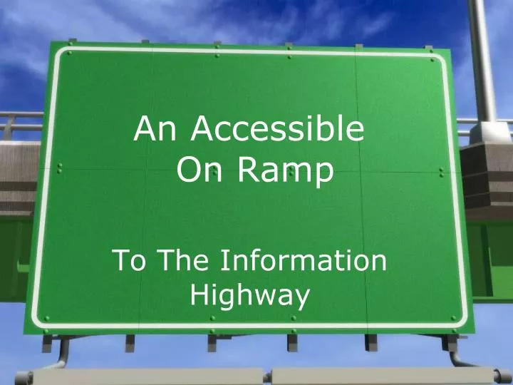 an accessible on ramp