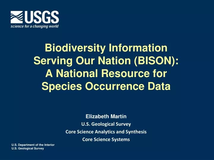 biodiversity information serving our nation bison a national resource for species occurrence data