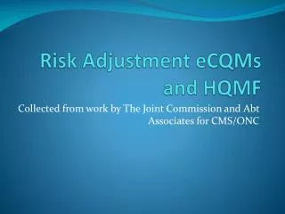 Risk Adjustment eCQMs and HQMF
