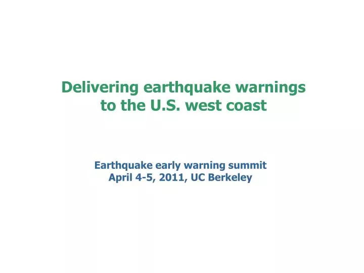 delivering earthquake warnings to the u s west coast