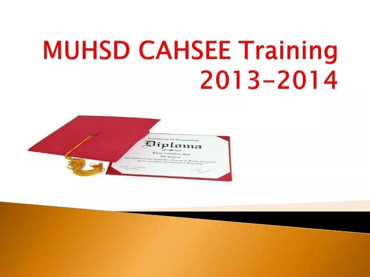 muhsd cahsee training 2013 2014