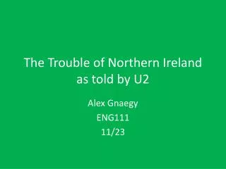 The Trouble of Northern Ireland as told by U2