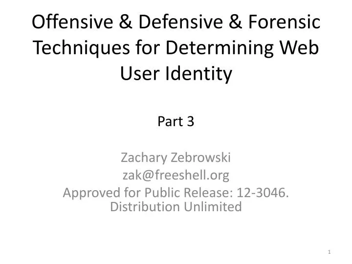 offensive defensive forensic techniques for determining web user identity part 3