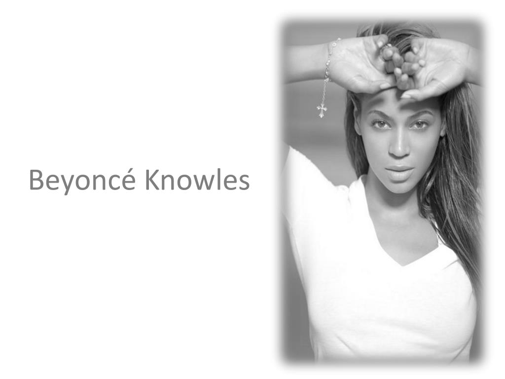 PPT - Beyoncé Knowles PowerPoint Presentation, free download - ID:1856953