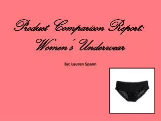 Product Comparison Report: Women’s Underwear