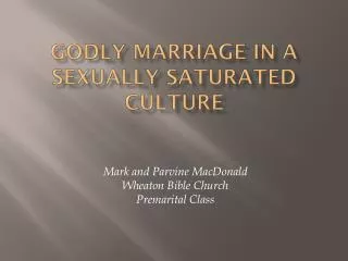 Godly Marriage in a Sexually Saturated Culture