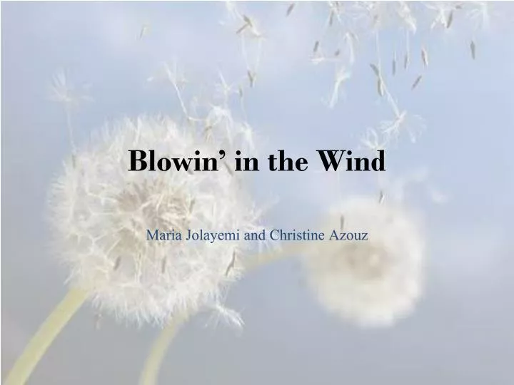 blowin in the wind