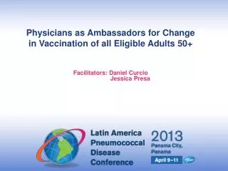 Physicians as Ambassadors for Change in Vaccination of all Eligible Adults 50+