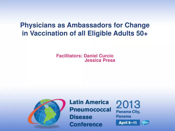 physicians as ambassadors for change in vaccination of all eligible adults 50