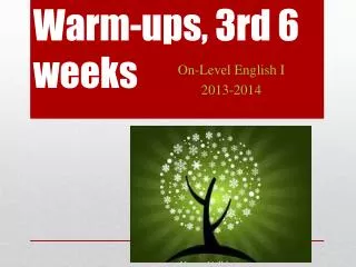 Warm-ups, 3rd 6 weeks