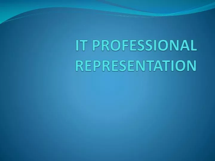 it professional representation