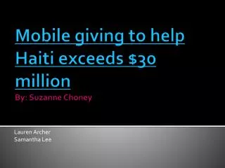 Mobile giving to help Haiti exceeds $30 million By: Suzanne Choney