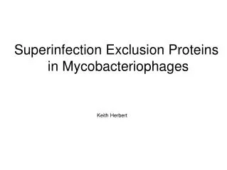 Superinfection Exclusion Proteins in Mycobacteriophages