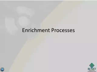 Enrichment Processes