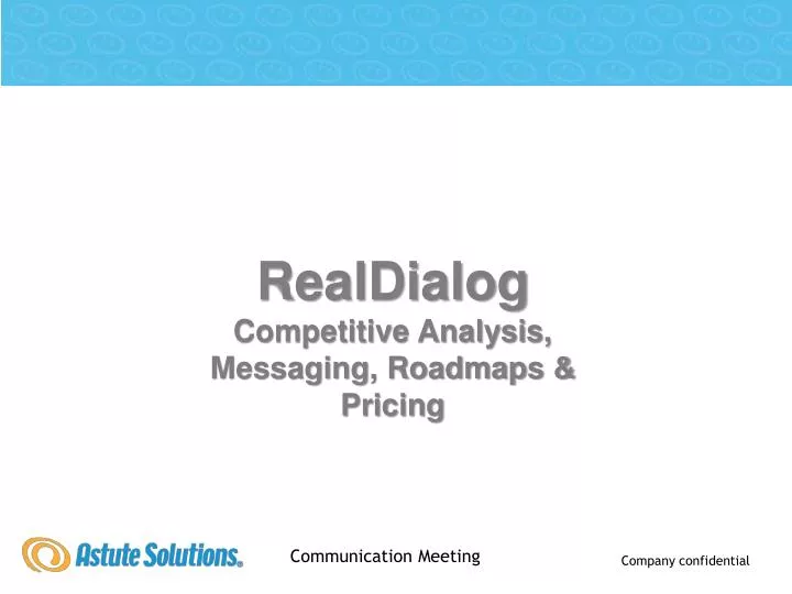 realdialog competitive analysis messaging roadmaps pricing