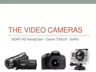 THE Video cameraS