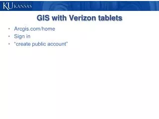 GIS with Verizon tablets