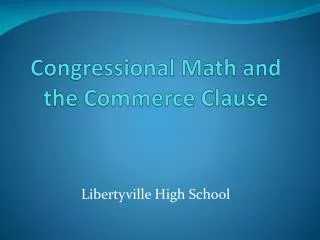 Congressional Math and the Commerce Clause