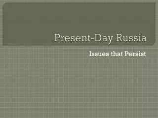 Present-Day Russia