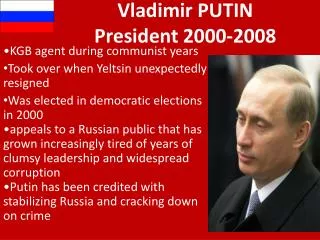 Vladimir PUTIN President 2000-2008