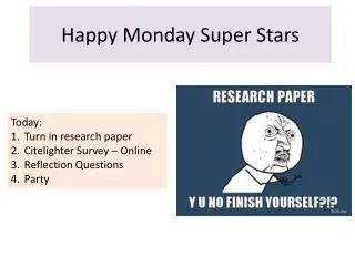 Happy Monday Super Stars