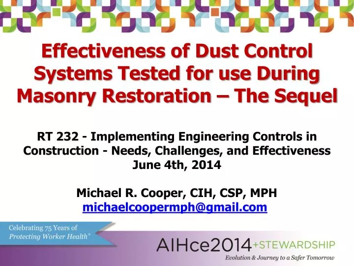 effectiveness of dust control systems tested for use during masonry restoration the sequel