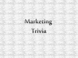 Marketing Trivia