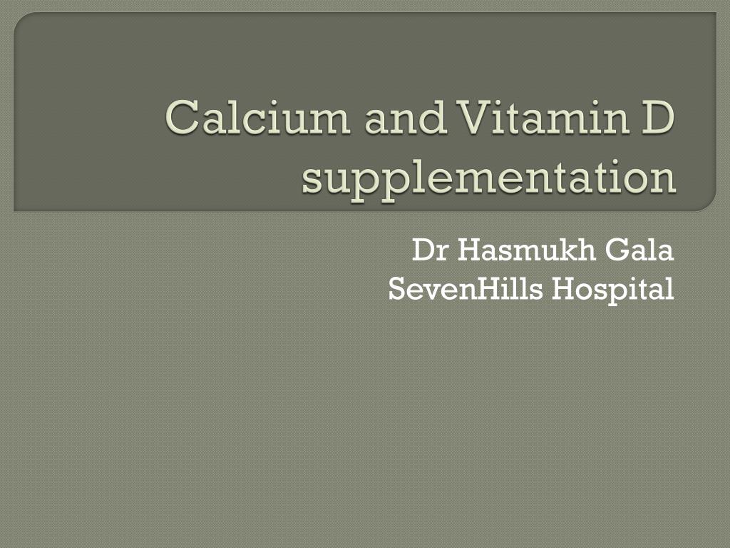 PPT - Calcium and Vitamin D supplementation PowerPoint Presentation ...