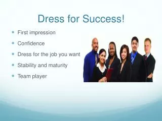 Dress for Success!