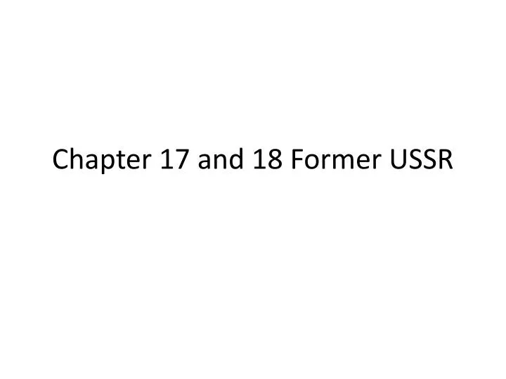 chapter 17 and 18 former ussr
